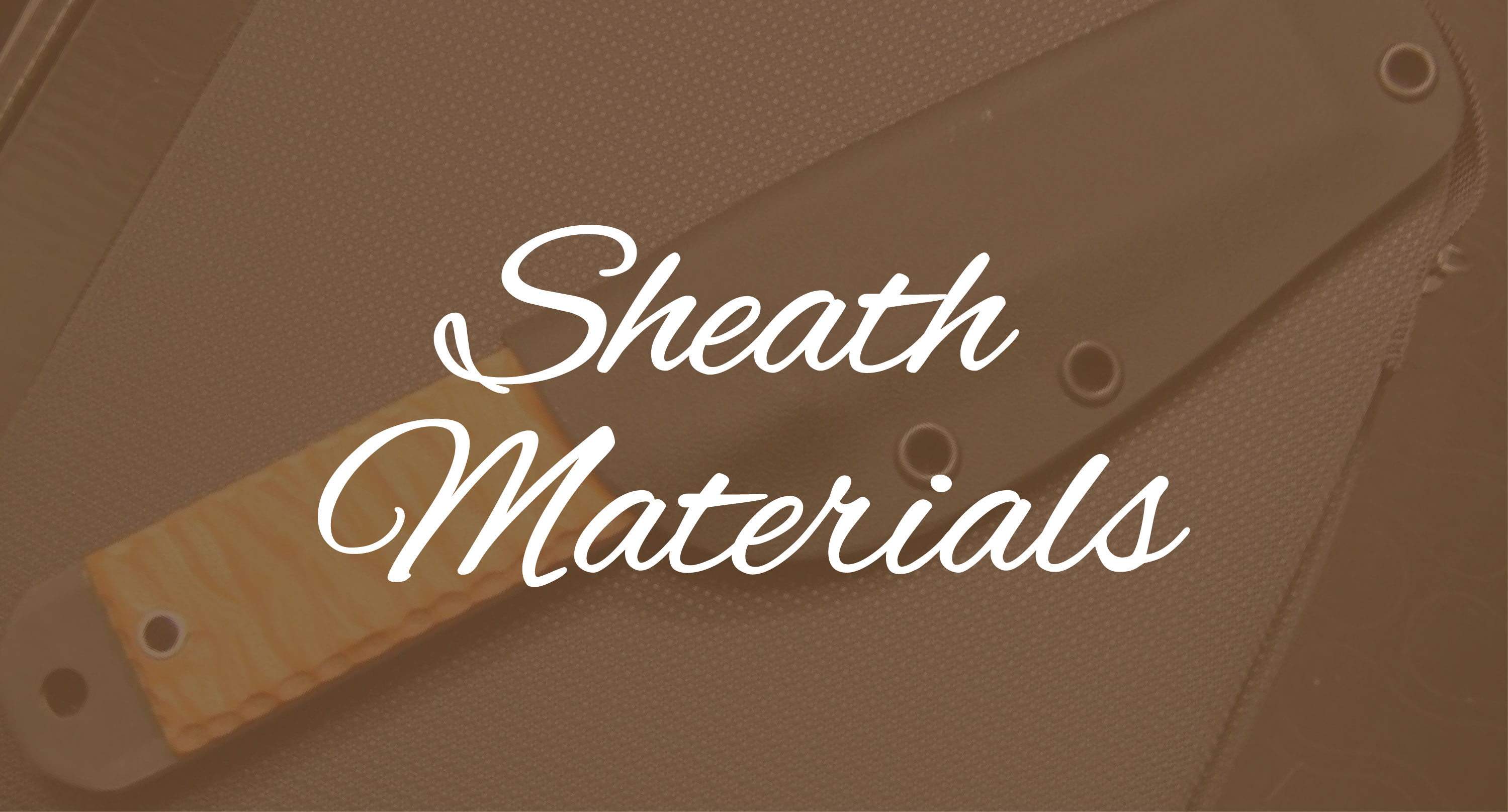 Sheath Materials